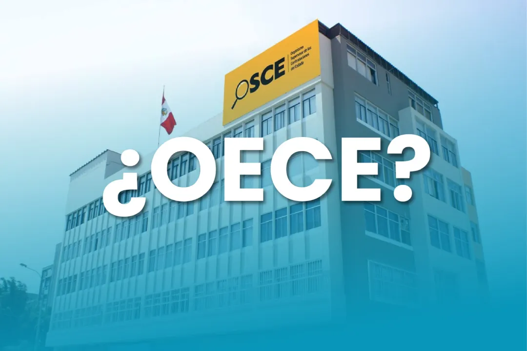 Del OSCE al OECE, ¿Qué implica este cambio en el panorama de la Ley N° 32069